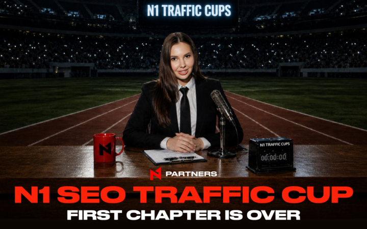 N1 SEO Traffic Cup: First Chapter is Over — Winners and Results