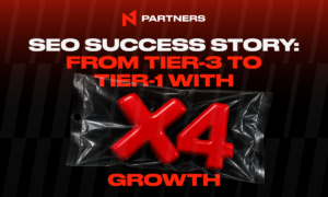 SEO Success Story from N1 Partners: From Tier-3 to Tier-1 with x4 Growth