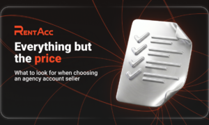“Everything but the price”: what to look for when choosing an agency account seller