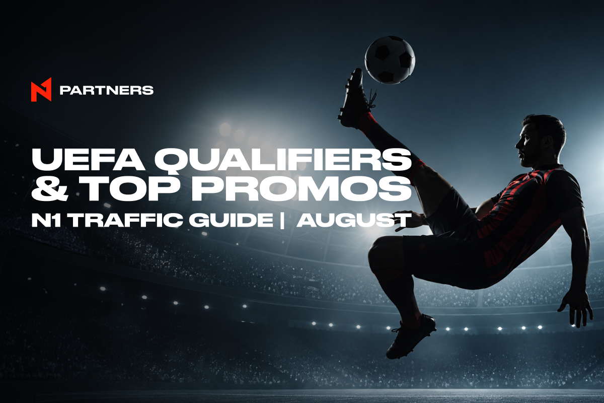 Where to Drive Tier-1 Sports Traffic in August: UEFA Qualifiers & Top Promos