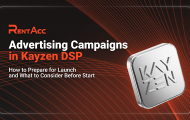 How to Prepare for Launching Advertising Campaigns in Kayzen DSP and What to Consider Before Getting Started