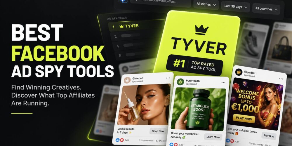 Best Facebook Ad Spy Tools: How to Find Winning Creatives and See What Top Affiliates Are Running